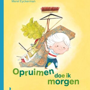 Opruimen doe ik morgen